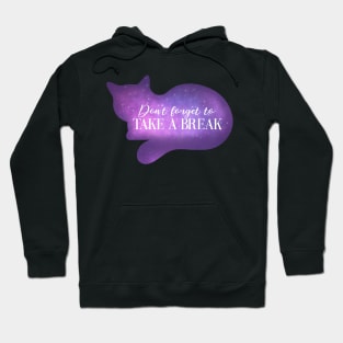 Cat Says Take a Break Magic Spirit Animal for Working at Home Hoodie